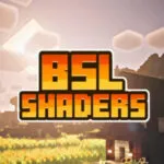 Tải BSL Shader Minecraft PE – Shader Ánh Sáng Đẹp Cho Bedrock