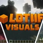 Tải Lotiif Visuals Shader Minecraft PE – Shader Ánh Sáng Đẹp Cho Bedrock